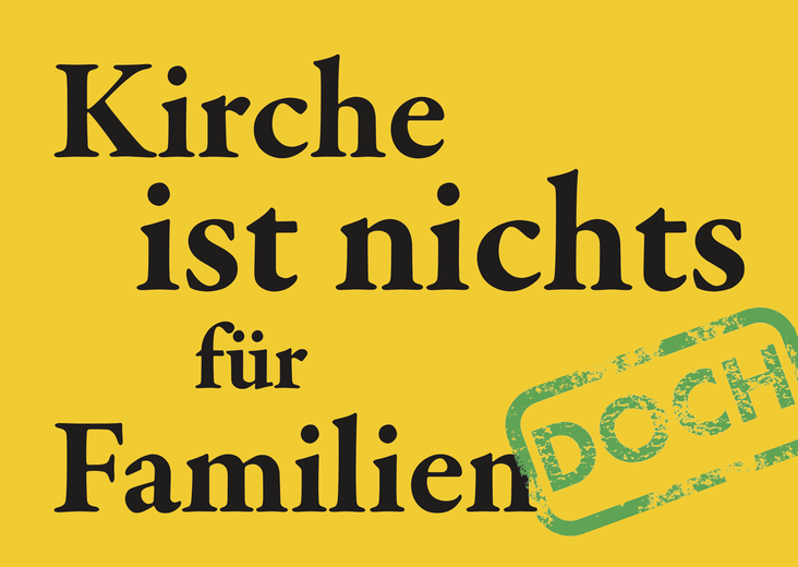 Postkarte mit der Aufschrift: Kirche ist nichts für Familien – DOCH!