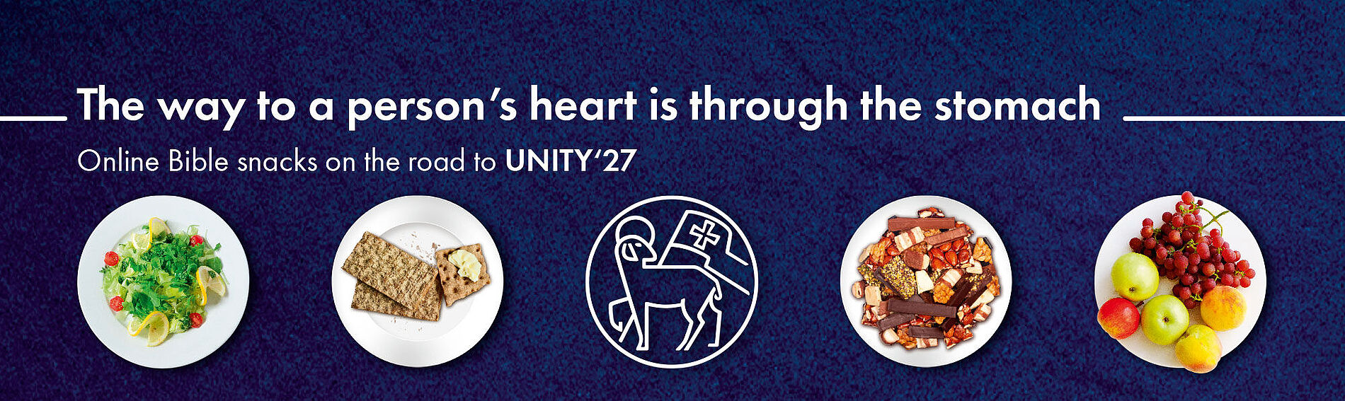 The way to a person’s heart is through the stomach – Online Bible snacks on the road to UNITY‘27